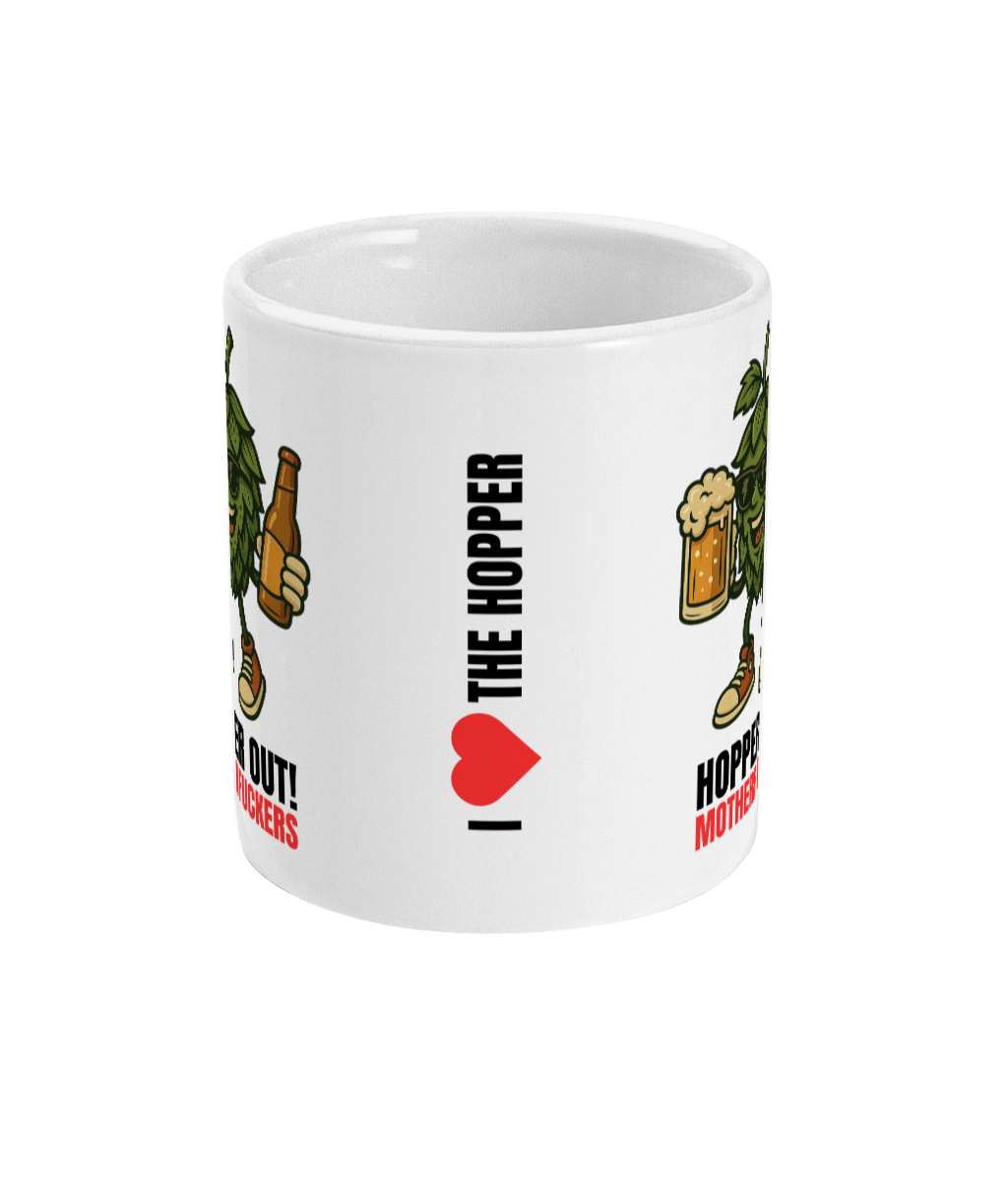 NEW Hopper Out! Motherfu**ers - Funny Beer Lover Mug