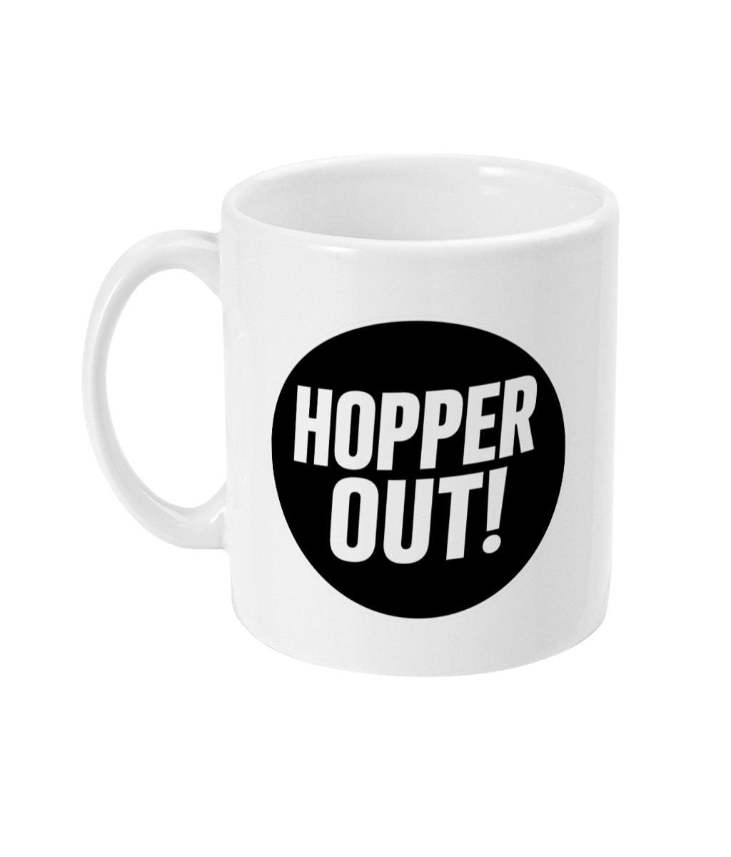 Hopper Out Mug | Funny Beer Mug UK | Coffee Mug for Beer Lovers | Gift for Him | Craft Beer Gift | Funny Gift Idea