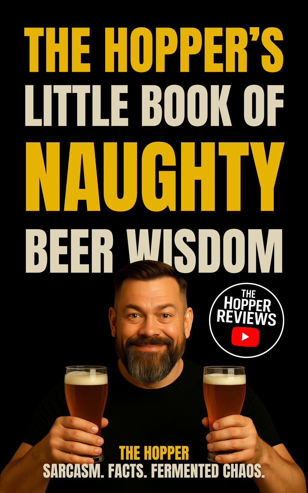 The Hopper's Little Book of Naughty Beer Wisdom