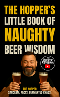 The Hopper's Little Book of Naughty Beer Wisdom