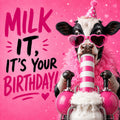 Milk It funny rude adult birthday card featuring a glamorous cow and suggestive milking machine