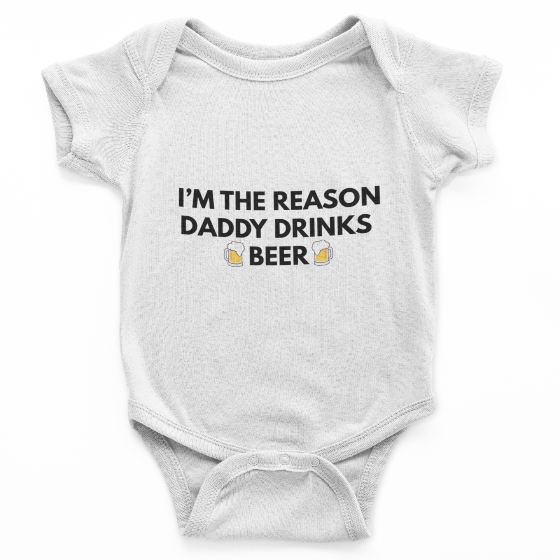 I'm The Reason Daddy Drinks Beer Baby Grow