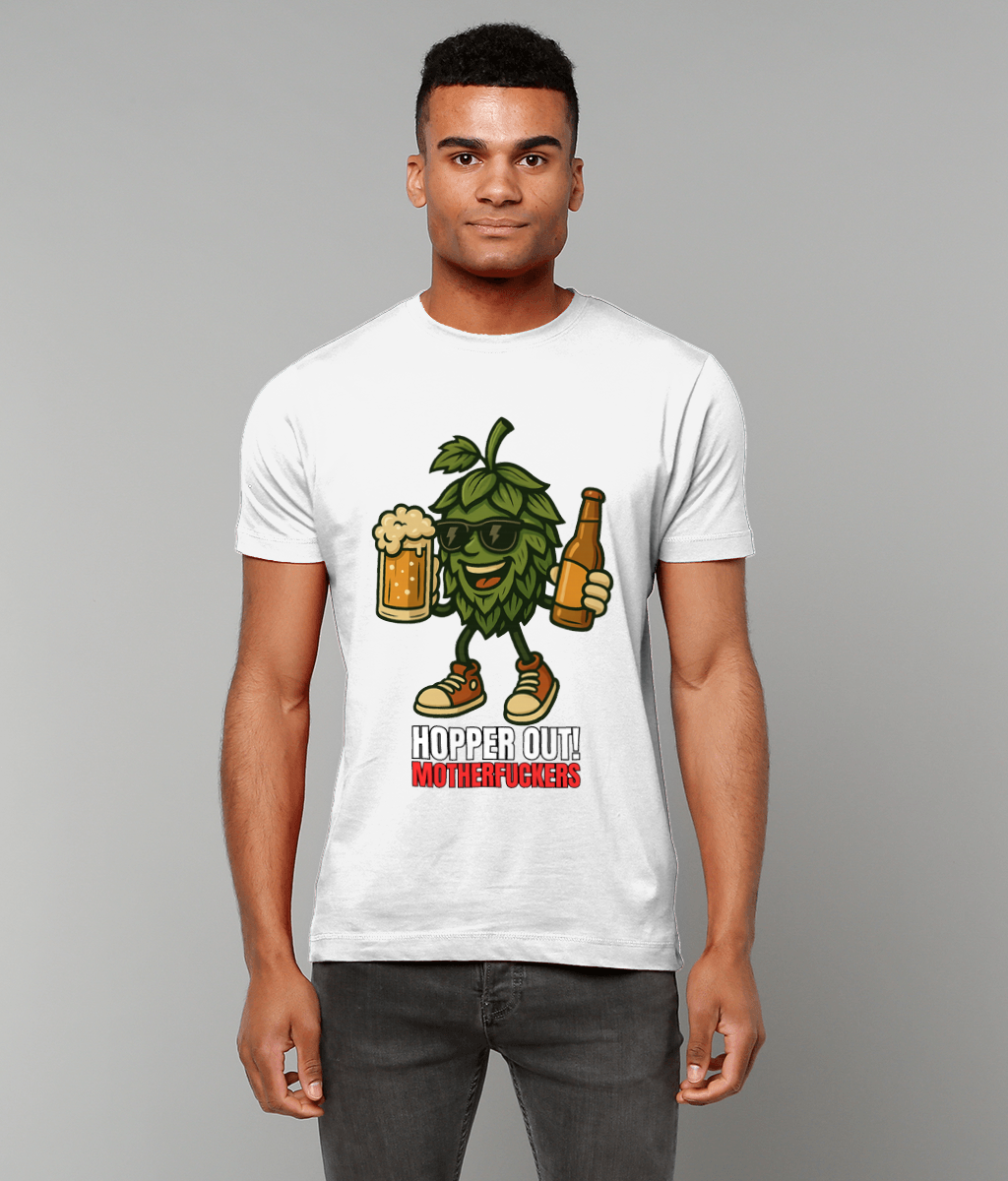 Hopper Out! Motherfu**ers - Funny Craft Beer Hop T-Shirt